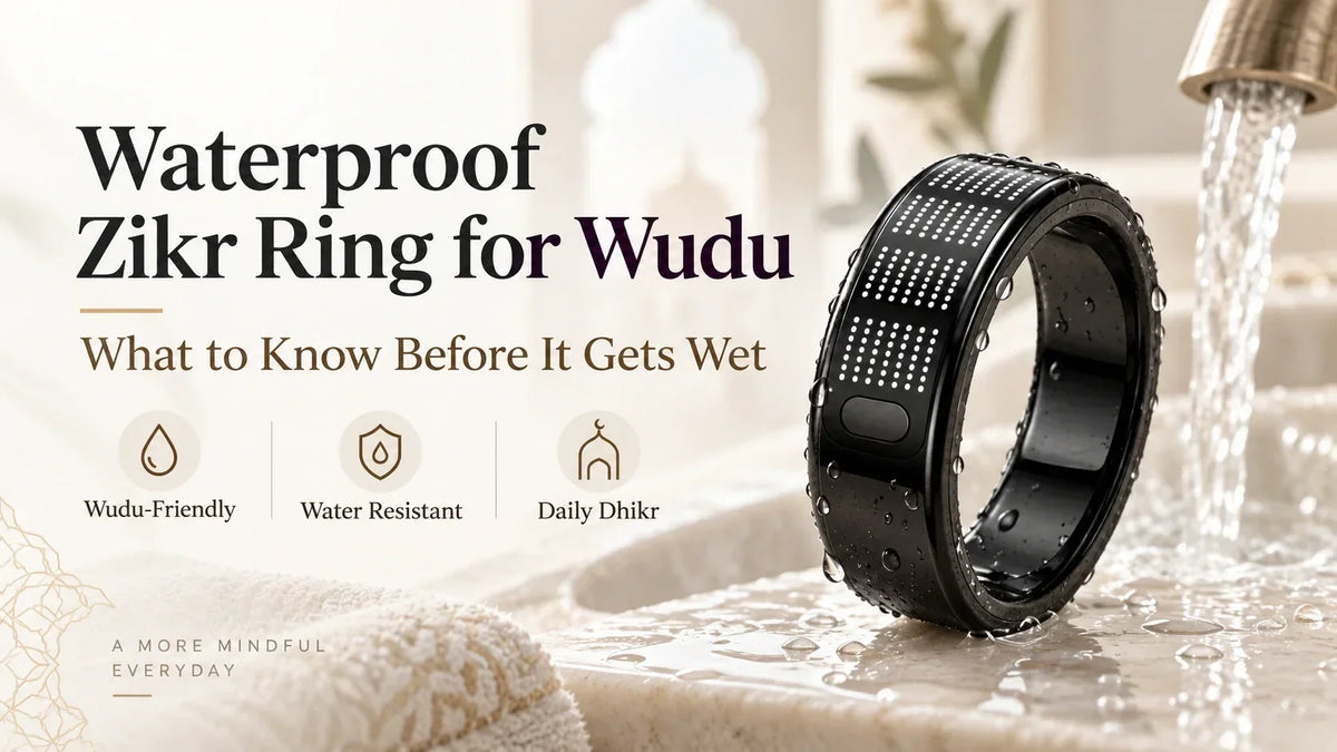 Waterproof Zikr Ring for Wudu? What to Know Before It Gets Wet