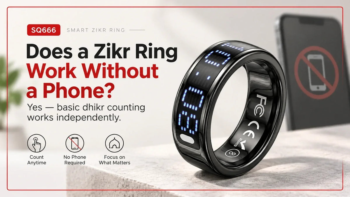 Does a Zikr Ring Work Without a Phone? Yes—Here’s What Still Works